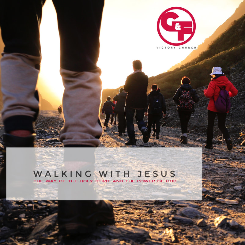 Walking with Jesus, the Christian Walk, Power of God, Holy Spirit, Bapticed in Spirit, Book of Acts, David Whitefoot, Kath Whitefoot, Grace and Faith, Victory Church, Miracles, Testimony